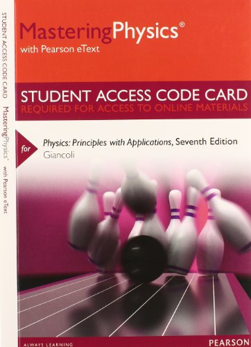 Mastering Physics with Pearson Etext -- Standalone Access Card -- For Physics: Principles with Applications