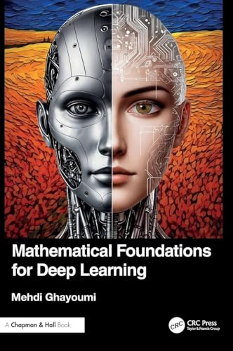 Mathematical Foundations for Deep Learning