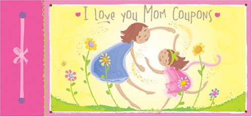 I Love You Mom Coupons