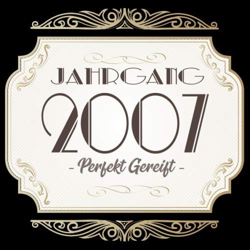 Jahrgang 2007 Perfekt Gereift: Cooles Geschenk zum 12. Geburtstag Geburtstagsparty Gästebuch Eintragen von Wünschen und Sprüchen lustig 120 Seiten / Design: Logo Edel Gold Retro Vintage