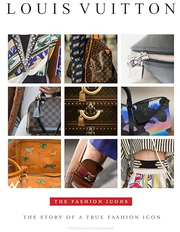 Louis Vuitton - The Fashion Icons