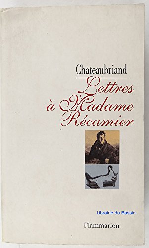Lettres à Madame Récamier