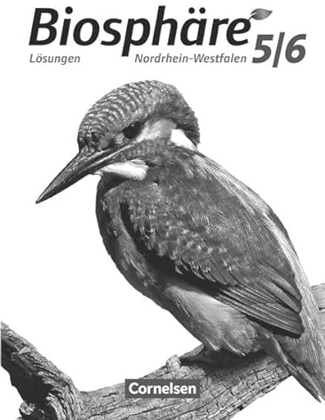 Biosphäre Sekundarstufe I - Gymnasium Nordrhein-Westfalen G8 - 5./6. Schuljahr: Lösungen zum Schulbuch