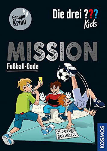 Die drei ??? Kids, Mission Fußball-Code: Escape Krimi