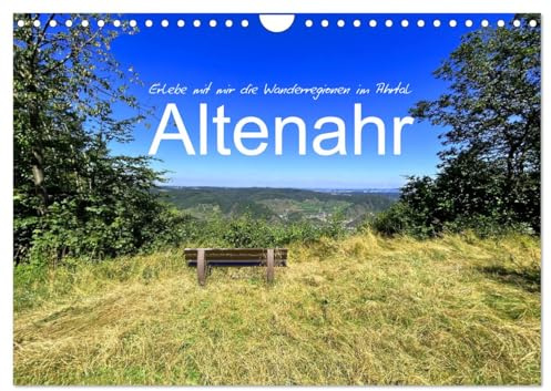 Erlebe mit mir die Wanderregionen im Ahrtal - Altenahr (Wandkalender 2026 DIN A4 quer), CALVENDO Monatskalender: Die Region Altenahr bietet tolle Wanderwege mit herrlichen Ausblicken (CALVENDO Natur)