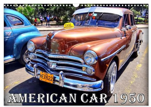 AMERICAN CAR 1950 (Wandkalender 2026 DIN A3 quer), CALVENDO Monatskalender: Führende Automarken der USA Jahrgang 1950 (CALVENDO Mobilitaet)
