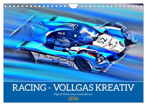 Racing - Vollgas kreativ (Wandkalender 2026 DIN A4 quer), CALVENDO Monatskalender: Boliden in rasantem Design (CALVENDO Sport)