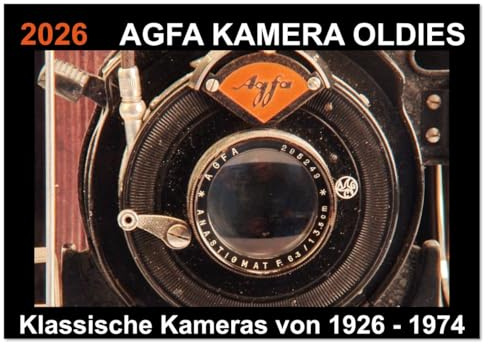 AGFA KAMERA OLDIES Klassische Kameras von 1926-1974 (Tischkalender 2026 DIN A5 quer), CALVENDO Monatskalender: In diesem hochwertigen ... Fotografie zurück versetzt. (CALVENDO Hobbys)