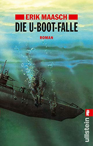Die U-Boot-Falle: Roman (Ein Arne-Thomsen-Roman, Band 1)