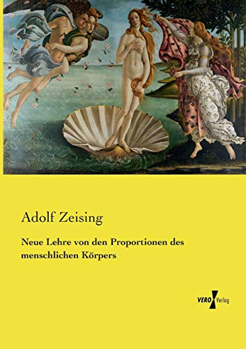 Neue Lehre von den Proportionen des menschlichen Körpers