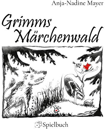 Grimms Märchenwald: Spielbuch