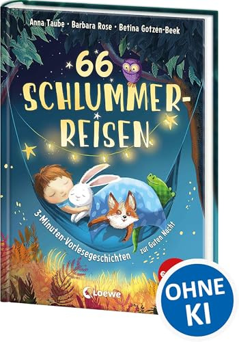 66 Schlummerreisen - 3-Minuten-Vorlesegeschichten zur Guten Nacht: Für das abendliche Einschlafritual - Zum gemeinsamen Kuscheln und Träumen für Kinder ab 4 Jahren