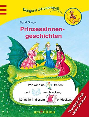 Stickerspaß - Prinzessinnengeschichten: Wendespaß mit vielen Stickern (Stickerspaß-Wendeheft)