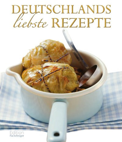 Deutschlands liebste Rezepte