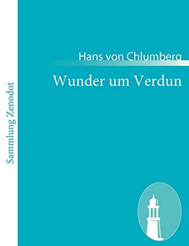 Wunder um Verdun: Dreizehn Bilder