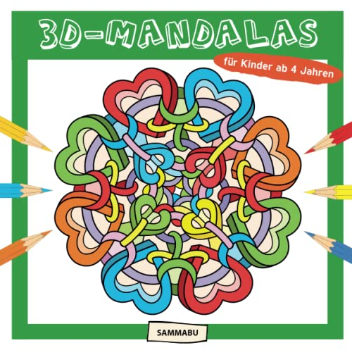 3D-Mandalas für Kinder ab 4 Jahren: Kreatives Mandala Malbuch mit dreidimensionalen Formen