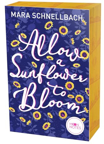 Allow a Sunflower to Bloom: Einfühlsame New Adult-Romance über das Suchen und Finden der eigenen Herkunft