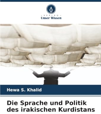 Die Sprache und Politik des irakischen Kurdistans