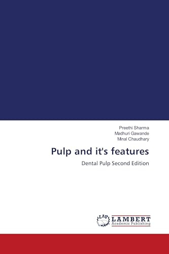 Pulp and it's features: Dental Pulp Second Edition