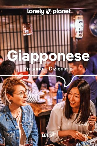 Giapponese. Frasario dizionario (I frasari/Lonely Planet)