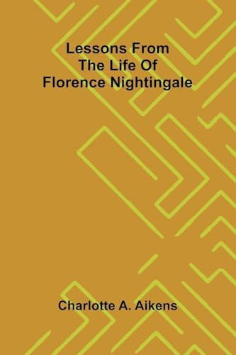 Lessons from the life of Florence Nightingale