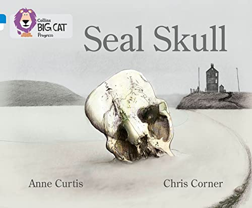 Seal Skull: Band 04 Blue/Band 16 Sapphire (Collins Big Cat Progress)
