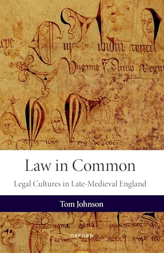 Law in Common: Legal Cultures in Late-Medieval England