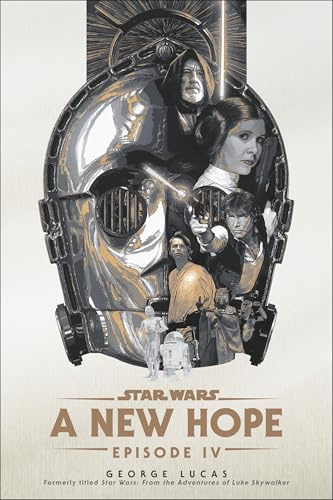 A New Hope: Star Wars: Episode IV (Star Wars, 4)