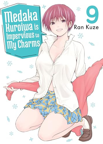 Medaka Kuroiwa Is Impervious to My Charms 9