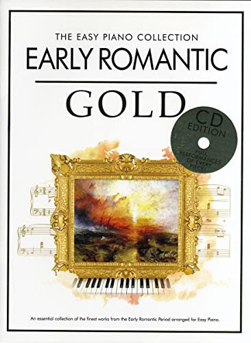 The Easy Piano Collection: Early Romantic Gold (CD Edition): Spielbuch Klavier leicht