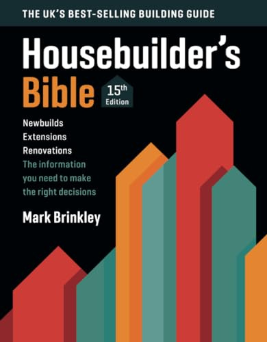 Housebuilder's Bible 15 (The Housebuilder's Bible: 15th edition)