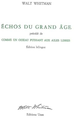 Echos du grand âge: Précédé de Comme un oiseau puissant aux ailes libres