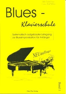 Blues-Klavierschule Band 1 : Systematisch aufgebauter Lehrgang zur Bluesimprovisation für Anfänger