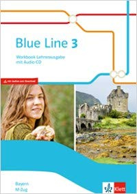 Blue Line 3 M-Zug Ausgabe Bayern ab 2017 Workbook Lehrerausgabe mit Audio-CD Klasse 7