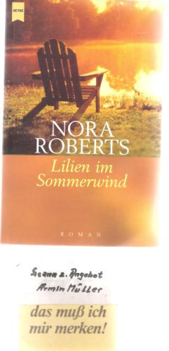 Lilien im Sommerwind: Roman (Heyne Allgemeine Reihe (01))