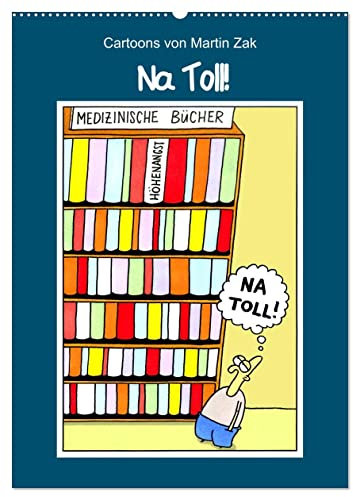 Na Toll! Comics von Martin Zak (Wandkalender 2025 DIN A2 hoch), CALVENDO Monatskalender