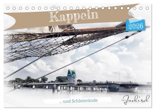 Kappeln und Schleimünde (Tischkalender 2026 DIN A5 quer), CALVENDO Monatskalender: Was sieht man auf dem Weg von Kappeln nach Schleimünde und zurück. Hier in Fotos festgehalten. (CALVENDO Orte)
