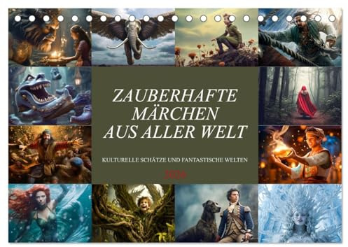 Zauberhafte Märchen aus aller Welt (Tischkalender 2026 DIN A5 quer), CALVENDO Monatskalender: Detailreichen Illustrationen und Bilder, ein wahrer ... jeden Alters. (CALVENDO Kunst)