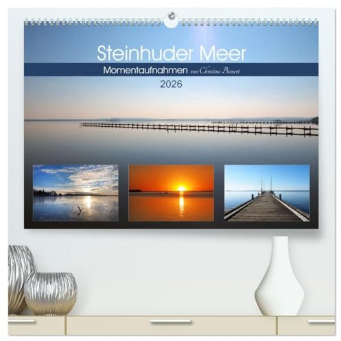 Steinhuder Meer, Momentaufnahmen von Christine Bienert (hochwertiger Premium Wandkalender 2026 DIN A2 quer), Kunstdruck in Hochglanz: Das Steinhuder ... Wohlfühlen und Träumen ein (CALVENDO Natur)