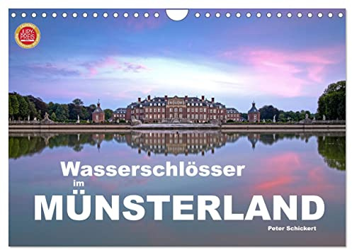 Wasserschlösser im Münsterland (Wandkalender 2026 DIN A4 quer), CALVENDO Monatskalender: Die wunderbaren Wasserschlösser im Münsterland (CALVENDO Orte)