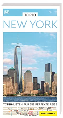 TOP10 Reiseführer New York: TOP10-Listen zu Highlights, Themen und Stadtteilen mit wetterfester Extra-Karte
