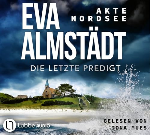 Akte Nordsee - Die letzte Predigt (Fentje Jacobsen und Niklas John ermitteln, Band 4)