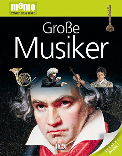 memo Wissen entdecken. Große Musiker: Das Buch mit Poster!: Grosse Musiker