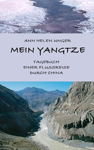 Mein Yangtze: Tagebuch einer Flussreise durch China
