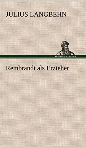 Rembrandt als Erzieher
