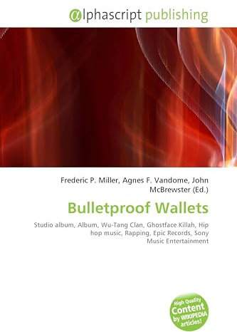 Bulletproof Wallets: Studio album, Album, Wu-Tang Clan, Ghostface Killah, Hip hop music, Rapping, Epic Records, Sony Music Entertainment