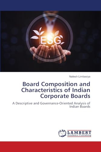 Board Composition and Characteristics of Indian Corporate Boards: A Descriptive and Governance-Oriented Analysis of Indian Boards