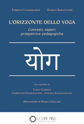 L’ORIZZONTE DELLO YOGA: Contesti, saperi, prospettive pedagogiche