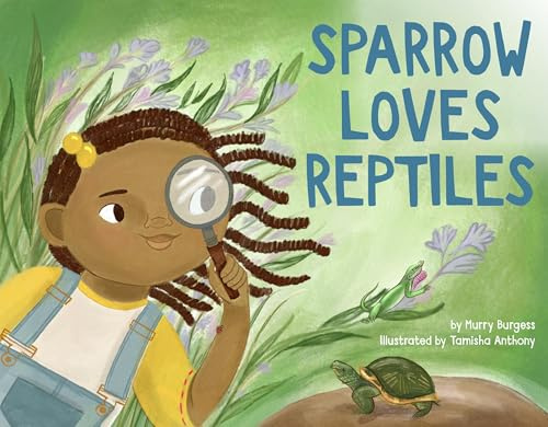 Sparrow Loves Reptiles (Sparrow Loves Animals, 2)
