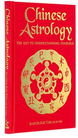 Chinese Astrology: The Key to Understanding Yourself (Arcturus Silkbound Classics)